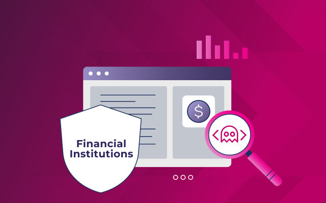 Illustration of a computer screen with a dollar icon, a shield labeled "Financial Institutions," and a magnifying glass revealing a ghost icon, highlighting digital threats faced by financial institutions.